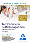 TCNICO SUPERIOR DE RADIODIAGNSTICO DEL SERVICIO ARAGONS DE SALUD. TEMARIO PARTE ESPECFICA VOLUMEN 1