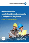 FORMACIN COMPLEMENTARIA. INSERCIN LABORAL, SENSIBILIZACIN MEDIOAMBIENTAL Y SENSIBILIZACIN EN IGUALDAD DE GNERO