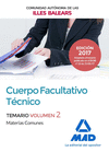CUERPO FACULTATIVO T�CNICO DE LA DE LA COMUNIDAD AUT�NOMA DE LAS ILLES BALEARS. TEMARIO DE MATERIAS COMUNES VOLUMEN 2