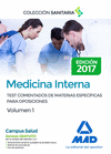 MEDICINA INTERNA. TEST COMENTADOS DE MATERIAS ESPECFICAS PARA OPOSICIONES. VOLUMEN 1