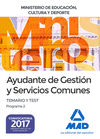 AYUDANTE DE GESTIN Y SERVICIOS COMUNES DEL MINISTERIO DE EDUCACIN, CULTURA Y DEPORTE. TEMARIO Y TEST PROGRAMA 2