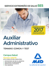 AUXILIAR ADMINISTRATIVO DEL SERVICIO EXTREMEO DE SALUD (SES). TEMARIO COMN Y TEST