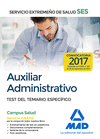 AUXILIAR ADMINISTRATIVO DEL SERVICIO EXTREMEO DE SALUD (SES). TEST DEL TEMARIO ESPECFICO