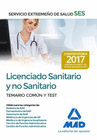 LICENCIADO SANITARIO Y NO SANITARIO DEL SERVICIO EXTREMEO DE SALUD (SES). TEMARIO COMN Y TEST