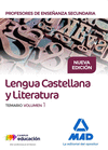 CUERPO DE PROFESORES DE ENSEANZA SECUNDARIA. LENGUA CASTELLANA Y LITERATURA. TEMARIO VOLUMEN 1