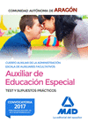 CUERPO AUXILIAR DE LA ADMINISTRACI�N DE LA COMUNIDAD AUT�NOMA DE ARAG�N, ESCALA DE AUXILIARES FACULTATIVOS, AUXILIARES DE EDUCACI�N ESPECIAL. TEST Y S