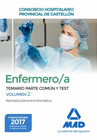 ENFERMERO/A DEL  CONSORCIO HOSPITALARIO PROVINCIAL DE CASTELL�N. TEMARIO PARTE COM�N Y TEST VOLUMEN 2 NORMATIVA GENERAL E INFORM�TICA