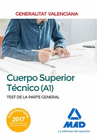 CUERPO SUPERIOR T�CNICO DE LA GENERALITAT VALENCIANA (A1). TEST DE LA PARTE GENERAL