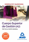 CUERPO SUPERIOR DE GESTI�N DE LA GENERALITAT VALENCIANA (A2). TEST DE LA PARTE GENERAL