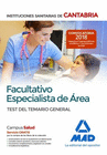 FACULTATIVO ESPECIALISTA DE REA DE LAS INSTITUCIONES SANITARIAS DE CANTABRIA. TEST DEL TEMARIO GENERAL