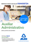 AUXILIAR ADMINISTRATIVO DE OSAKIDETZA-SERVICIO VASCO DE SALUD. SIMULACROS DE EXAMEN