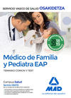 MDICO DE FAMILIA Y PEDIATRA EAP DE OSAKIDETZA-SERVICIO VASCO DE SALUD. TEMARIO COMN Y TEST