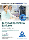 TCNICO ESPECIALISTA SANITARIO DE OSAKIDETZA-SERVICIO VASCO DE SALUD. TEMARIO COMN Y TEST