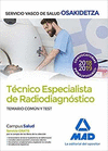 TCNICOS ESPECIALISTAS DE RADIODIAGNSTICO DEL SERVICIO VASCO DE SALUD-OSAKIDETZA. TEMARIO COMN Y TEST