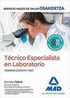 T�CNICO ESPECIALISTA EN LABORATORIO DE OSAKIDETZA-SERVICIO VASCO DE SALUD. TEMARIO COM�N Y TEST