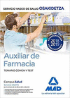 AUXILIAR DE FARMACIA DE OSAKIDETZA-SERVICIO VASCO DE SALUD. TEMARIO COMN Y TEST