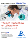 TCNICO ESPECIALISTA EN LABORATORIO DE OSAKIDETZA-SERVICIO VASCO DE SALUD. TEMARIO GENERAL VOLUMEN 2