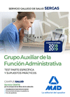 GRUPO AUXILIAR DE LA FUNCI�N ADMINISTRATIVA DEL SERVICIO GALLEGO DE SALUD. TEST PARTE ESPEC�FICA Y SUPUESTOS PR�CTICOS