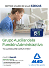 GRUPO AUXILIAR DE LA FUNCI�N ADMINISTRATIVA DEL SERVICIO GALLEGO DE SALUD. TEMARIO PARTE COM�N Y TEST