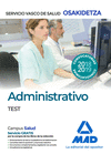 ADMINISTRATIVOS DEL SERVICIO VASCO DE SALUD-OSAKIDETZA. TEST