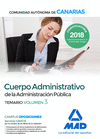 CUERPO ADMINISTRATIVO DE LA ADMINISTRACI�N P�BLICA DE LA COMUNIDAD AUT�NOMA DE CANARIAS. TEMARIO VOLUMEN 3