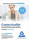 CUERPO AUXILIAR DE LA ADMINISTRACI�N P�BLICA DE LA COMUNIDAD AUT�NOMA DE CANARIAS. TEMARIO VOLUMEN 2