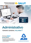 ADMINISTRATIVO DEL SERVICIO DE SALUD DE LAS ILLES BALEARS (IB-SALUT). TEMARIO PARTE GENERAL VOLUMEN 1