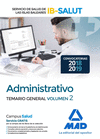 ADMINISTRATIVO DEL SERVICIO DE SALUD DE LAS ILLES BALEARS (IB-SALUT). TEMARIO PARTE GENERAL VOLUMEN 2