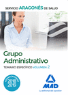 GRUPO ADMINISTRATIVO DEL SERVICIO ARAGON�S DE SALUD (SALUD-ARAG�N). TEMARIO ESPEC�FICO VOLUMEN 2