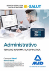 ADMINISTRATIVO DEL SERVICIO DE SALUD DE LAS ILLES BALEARS (IB-SALUT). TEMARIO PARTE INFORMTICA/OFIMTICA