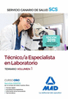 T�CNICO/A ESPECIALISTA EN LABORATORIO DEL SERVICIO CANARIO DE SALUD. TEMARIO VOLUMEN 1