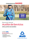 AUXILIAR DE SERVICIOS. PERSONAL LABORAL DE LA COMUNIDAD DE MADRID SIMULACROS DE EXAMEN
