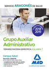 GRUPO AUXILIAR ADMINISTRATIVO DEL SERVICIO ARAGONS DE SALUD (SALUD-ARAGN). TEMARIO MATERIA ESPECFICA VOLUMEN 1