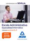 ESCALA ADMINISTRATIVA (ESPECIALIDAD INFORM�TICA) DE LA UNIVERSIDAD DE SEVILLA. TEMARIO BLOQUES 2 Y 3