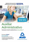 AUXILIAR ADMINISTRATIVO DEL SERVICIO DE SALUD DEL PRINCIPADO DE ASTURIAS (SESPA). TEMARIO PARTE ESPECFICA VOLUMEN 1