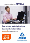 ESCALA ADMINISTRATIVA (ESPECIALIDAD INFORMTICA) DE LA UNIVERSIDAD DE SEVILLA. BLOQUE I. TEMARIO Y TEST