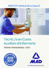 TEMARI I TEST TRANSVERSAL PER A LA CATEGORIA DE T�CNIC/A ESPECIALISTA DE GRAU MITJ� SANITARI EN CURES AUXILIARS D'INFERMERIA DE L'INSTITUT CATAL� DE L