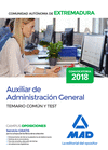 AUXILIAR DE ADMINISTRACIN GENERAL DE LA COMUNIDAD AUTNOMA DE EXTREMADURA. TEMARIO COMN Y TEST