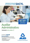 AUXILIAR ADMINISTRATIVO DEL SERVICIO DE SALUD DE CASTILLA Y LEN (SACYL). TEMARIO VOLUMEN 2