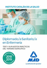 DIPLOMADO/A SANITARIO/A EN ENFERMER�A DEL INSTITUTO CATAL�N DE LA SALUD. TEST Y SUPUESTOS PR�CTICOS DEL TEMARIO ESPEC�FICO