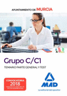 GRUPO C/C1 DEL AYUNTAMIENTO DE MURCIA. TEMARIO PARTE GENERAL Y TEST