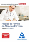 M�DICO DE FAMILIA DE ATENCI�N PRIMARIA DEL SERVICIO MADRILE�O DE SALUD. VOLUMEN 1