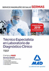 T�CNICO  ESPECIALISTA EN LABORATORIO DE DIAGN�STICO CL�NICO DEL SERVICIO MADRILE�O DE SALUD. TEST