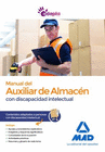 MANUAL DEL AUXILIAR DE ALMACN. CONTENIDOS ADAPTADOS A PERSONAS CON DISCAPACIDAD INTELECTUAL