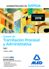 CUERPO DE TRAMITACI�N PROCESAL Y ADMINISTRATIVA  DE LA ADMINISTRACI�N DE JUSTICIA (TURNO LIBRE). TEST