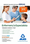 ENFERMERO/A ESPECIALISTA DEL SERVICIO GALLEGO DE SALUD. TEMARIO COM�N Y TEST