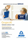 GRUPO A1 DEL SERVICIO GALLEGO DE SALUD. TEMARIO COM�N Y TEST