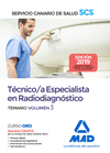 T�CNICO/A ESPECIALISTA EN RADIODIAGN�STICO DEL SERVICIO CANARIO DE SALUD. TEMARIO VOLUMEN 3
