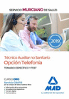 T�CNICO AUXILIAR NO SANITARIO, OPCI�N TELEFON�A DEL SERVICIO MURCIANO DE SALUD. TEMARIO ESPEC�FICO Y TEST