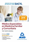 MDICO ESPECIALISTA EN MEDICINA FAMILIAR Y COMUNITARIA DEL SERVICIO DE SALUD DE CASTILLA Y LEN (SACYL). TEST PARTE GENERAL